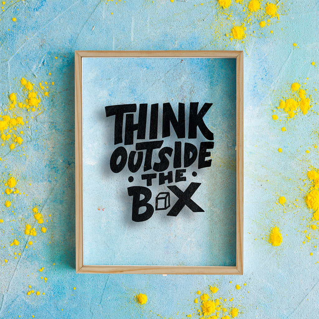 "Think Outside the Box" Prime Wood Frame Wall Art - My Interior Factory