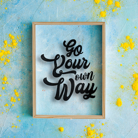 "Go Your Own Way" 3D Prime Wood Frame Wall Art by Sehrawat Brothers | My Interior Factory